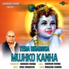 About Tera Bharosa Mujhko Kanha Song